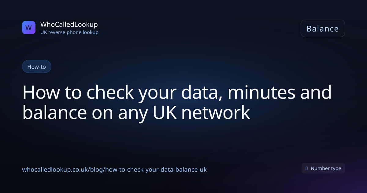 How to check your data, minutes and balance on any UK network ...